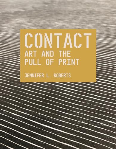 Contact: Art and the Pull of Print - Paperback