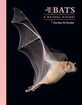The Lives of Bats: A Natural History - Hardcover