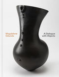 Magdalene Odundo: A Dialogue with Objects - Hardcover