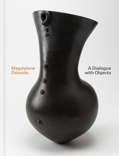 Magdalene Odundo: A Dialogue with Objects - Hardcover
