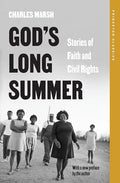 God's Long Summer: Stories of Faith and Civil Rights - Paperback