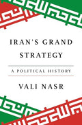 Iran's Grand Strategy: A Political History - Hardcover
