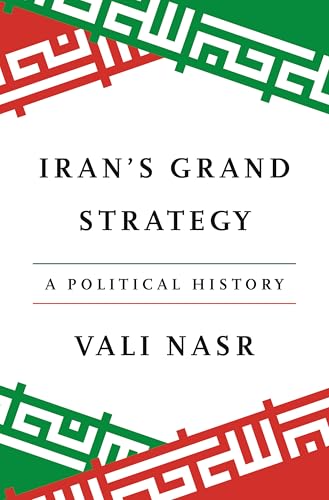 Iran's Grand Strategy: A Political History - Hardcover