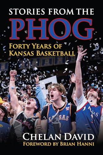 Stories from the Phog: Forty Years of Kansas Basketball - Paperback