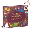 The Story Orchestra: The Magic Flute: Press the Note to Hear Mozart's Music - Hardcover