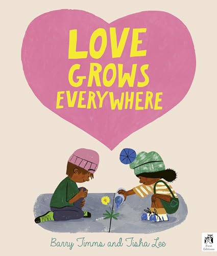 Love Grows Everywhere - Hardcover