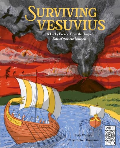 Surviving Vesuvius: A Lucky Escape from the Tragic Fate of Ancient Pompeii - Hardcover
