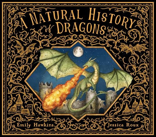 A Natural History of Dragons - Hardcover