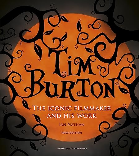 Tim Burton: The Iconic Filmmaker and His Work - Hardcover