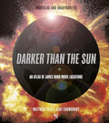 Darker Than the Sun: An Atlas of James Bond Movie Locations - Hardcover