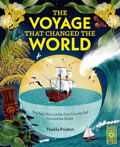 The Voyage That Changed the World: The Epic Story of the First Crew to Sail Around the Globe - Hardcover
