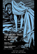 The Weird Tales of Dorothy K. Haynes: Volume 54 - Paperback