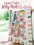 Layer Cake, Jelly Roll and Charm Quilts - Paperback