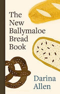 The New Ballymaloe Bread Book - Hardcover