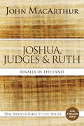 Joshua, Judges, and Ruth: Finally in the Land - Paperback