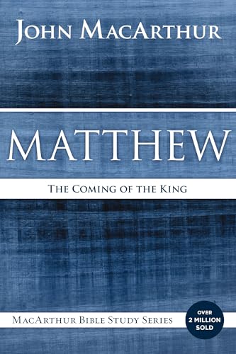Matthew: The Coming of the King - Paperback