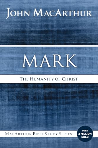 Mark: The Humanity of Christ - Paperback