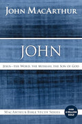John: Jesus - The Word, the Messiah, the Son of God - Paperback