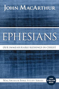 Ephesians: Our Immeasurable Blessings in Christ - Paperback