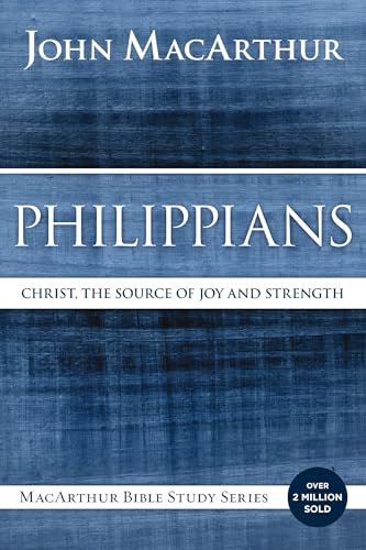 Philippians: Christ, the Source of Joy and Strength - Paperback