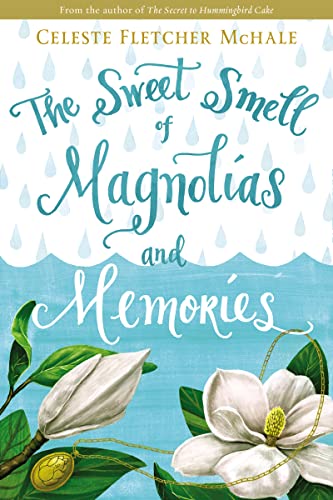 The Sweet Smell of Magnolias and Memories - Paperback