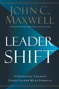 Leadershift: The 11 Essential Changes Every Leader Must Embrace - Hardcover