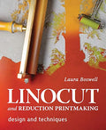 Linocut and Reduction Printmaking: Design and Techniques - Hardcover