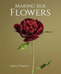 Making Silk Flowers - Hardcover