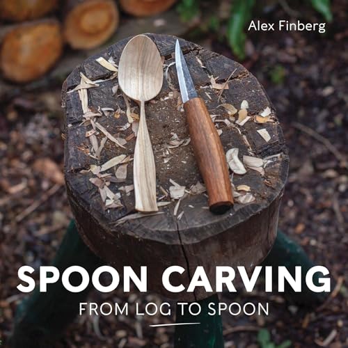 Spoon Carving: From Log to Spoon - Paperback
