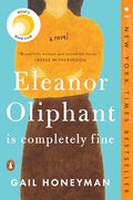 Eleanor Oliphant Is Completely Fine: Reese's Book Club - Paperback