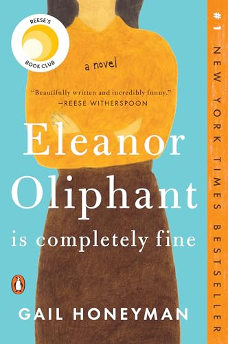 Eleanor Oliphant Is Completely Fine: Reese's Book Club - Paperback