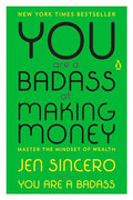 You Are a Badass at Making Money: Master the Mindset of Wealth - Paperback
