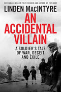 An Accidental Villain: A Soldier's Tale of War, Deceit and Exile - Hardcover