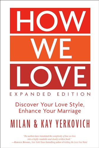 How We Love, Expanded Edition: Discover Your Love Style, Enhance Your Marriage - Paperback