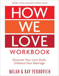 How We Love Workbook, Expanded Edition: Making Deeper Connections in Marriage - Paperback