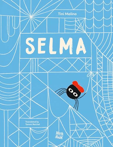 Selma-The Story of a Stellar Spider - Hardcover