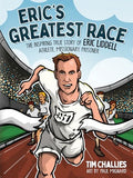 Eric's Greatest Race: The Inspiring True Story of Eric Liddell - Athlete, Missionary, Prisoner - Hardcover