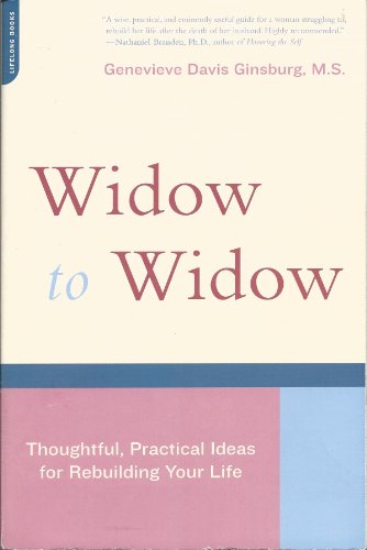 Widow to Widow: Thoughtful, Practical Ideas for Rebuilding Your Life - Paperback