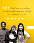 S.E.X.: The All-You-Need-To-Know Sexuality Guide to Get You Through Your Teens and Twenties - Paperback