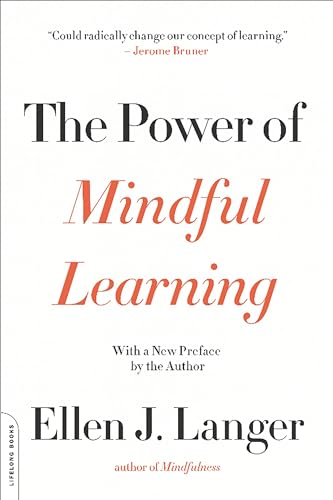 The Power of Mindful Learning - Paperback