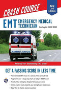 EMT (Emergency Medical Technician) Crash Course with Online Practice Test, 3rd Edition: Get a Passing Score in Less Time - Paperback
