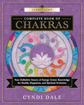 Llewellyn's Complete Book of Chakras: Your Definitive Source of Energy Center Knowledge for Health, Happiness, and Spiritual Evolution - Paperback