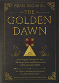 The Golden Dawn: The Original Account of the Teachings, Rites, and Ceremonies of the Hermetic Order - Hardcover
