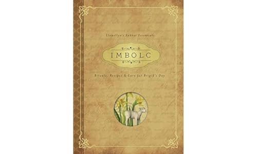 Imbolc: Rituals, Recipes & Lore for Brigid's Day - Paperback