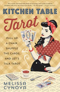 Kitchen Table Tarot: Pull Up a Chair, Shuffle the Cards, and Let's Talk Tarot - Paperback