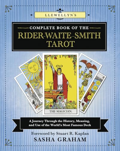 Llewellyn's Complete Book of the Rider-Waite-Smith Tarot: A Journey Through the History, Meaning, and Use of the World's Most Famous Deck - Paperback