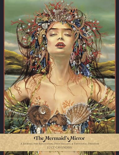 The Mermaid's Mirror Journal: A Journal for Reflection, Deep Healing and Emotional Freedom - Paperback