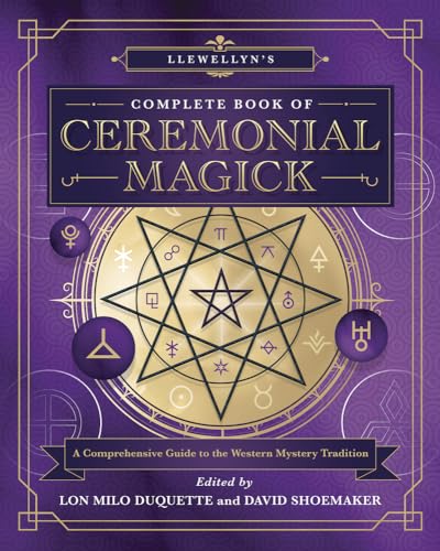 Llewellyn's Complete Book of Ceremonial Magick: A Comprehensive Guide to the Western Mystery Tradition - Paperback