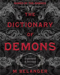 The Dictionary of Demons: Expanded & Revised: Names of the Damned - Paperback