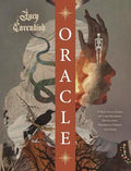 Oracle: A Practical Guide to Card Reading, Divination, Prophecy, Omens, and Seers - Paperback